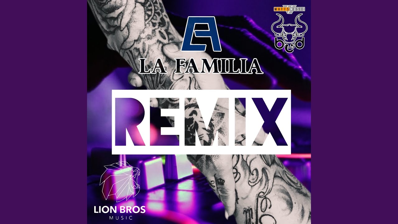 La Familia Remix