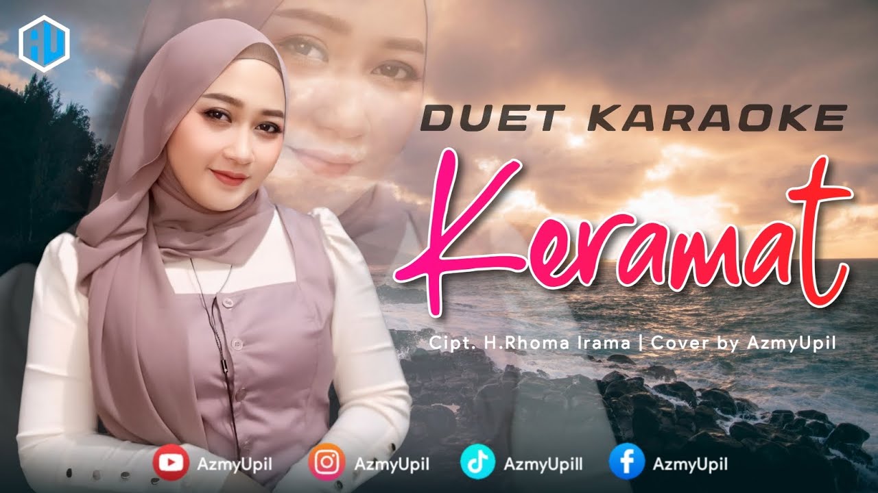 KERAMAT - ( Rhoma irama ) - KARAOKE DUET BERSAMA AZMYUPIL