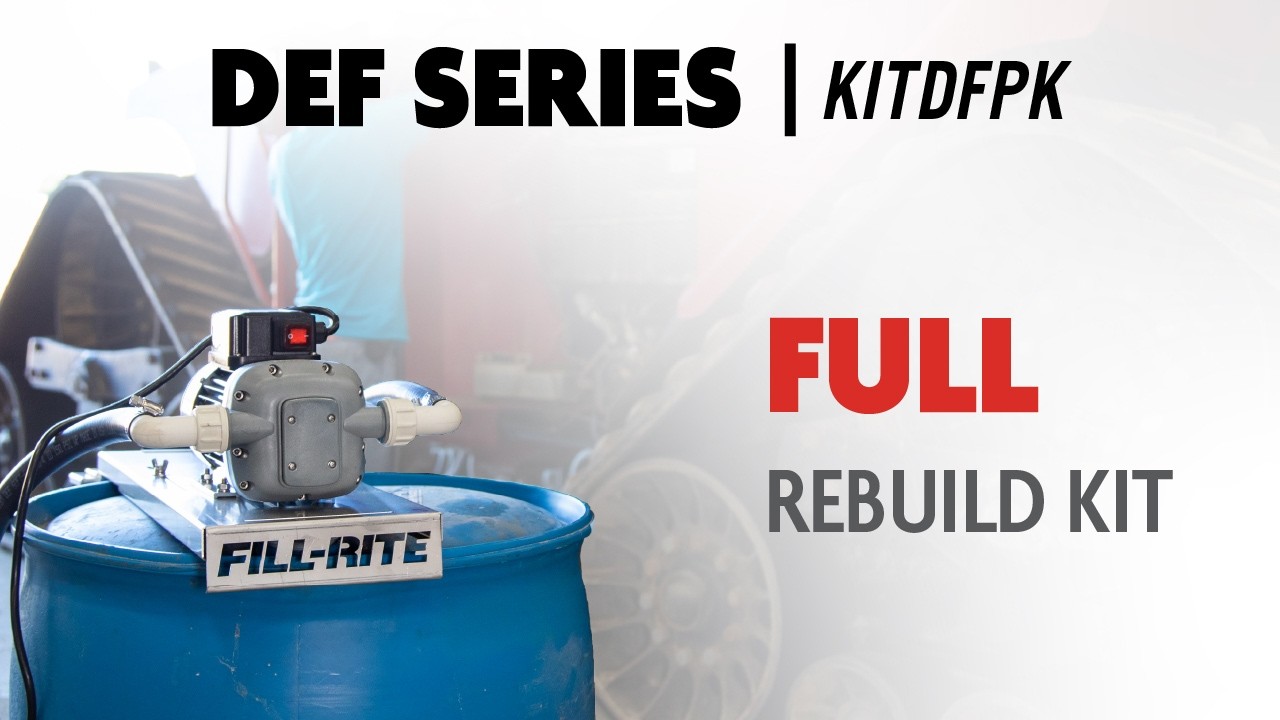 Fill-Rite Full Rebuild Kit - DEF Series - KITDFPK