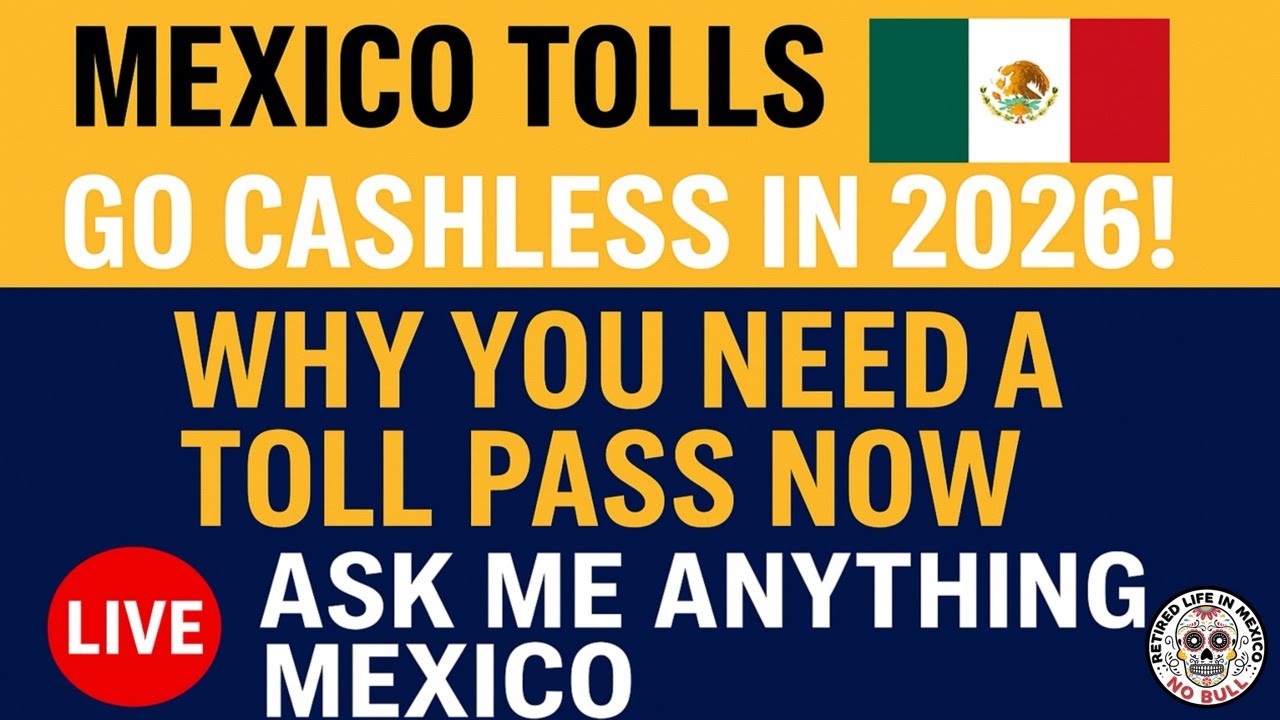 🚗 Mexico Tolls Go Cashless in 2026! Why You NEED a Toll Pass NOW | Ask Me Anything Mexico 🇲🇽