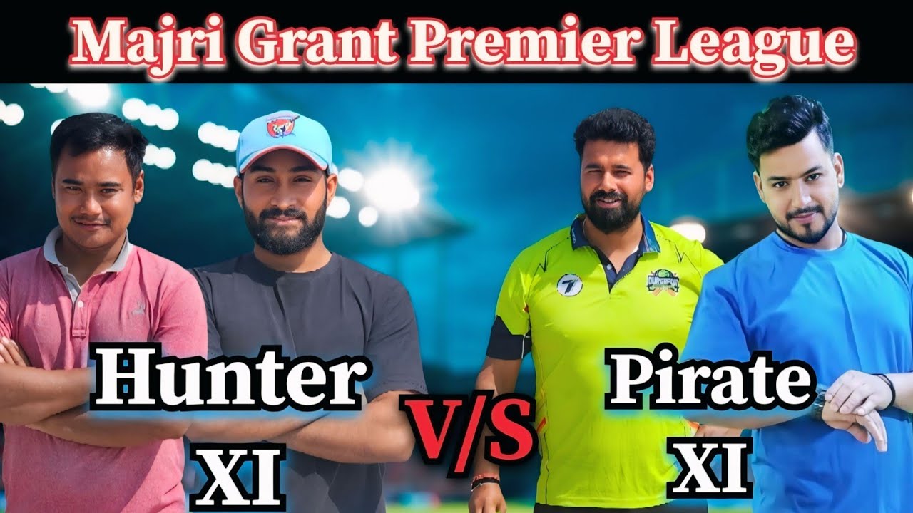 Majri Grant  Premier League  Hadel Ground HunterXI🏏 vs  PirateXI🏏 1st Tournament  Forst Match 🏏🏏🏏