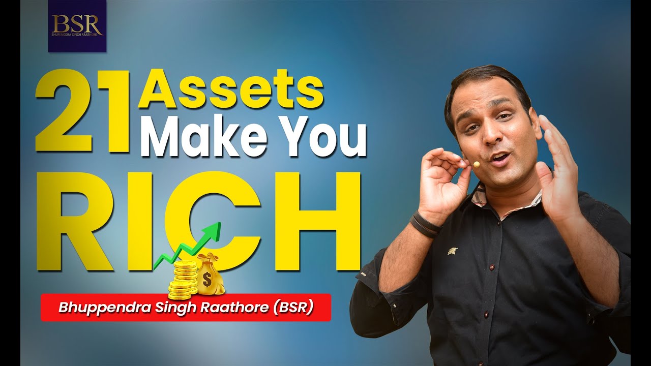 21 चीजें जो हमें अमीर बनाती है | 21 Assets That Make You Rich | How to get rich | CoachBSR