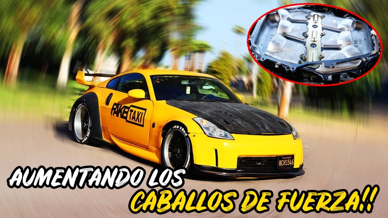 MAS CABALLOS DE FUERZA AL NISSAN 350Z CON ESTA MODIFICACION | JON TOPS