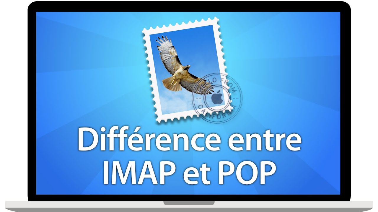 Tutoriel Mac - Différence entre une adresse IMAP et une adresse POP