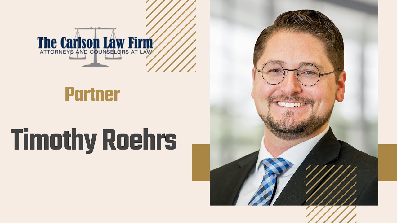 Meet the Lawyer - Timothy Roehrs | The Carlson Law Firm (Mass Torts - Texas)