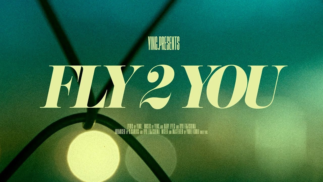 Yinc. - Fly2you【Lyric Video】