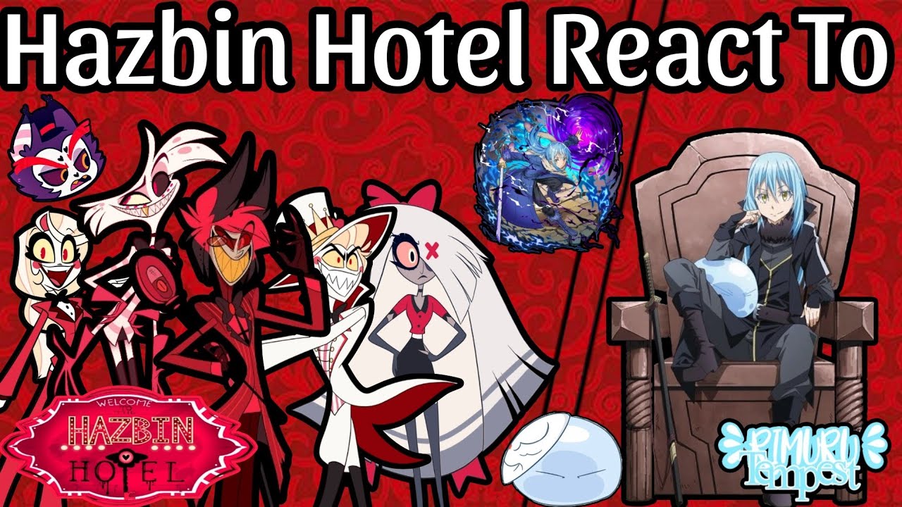 Hazbin Hotel React To Rimuru Tempest As One of the Sins | My Au | Gacha Reactions