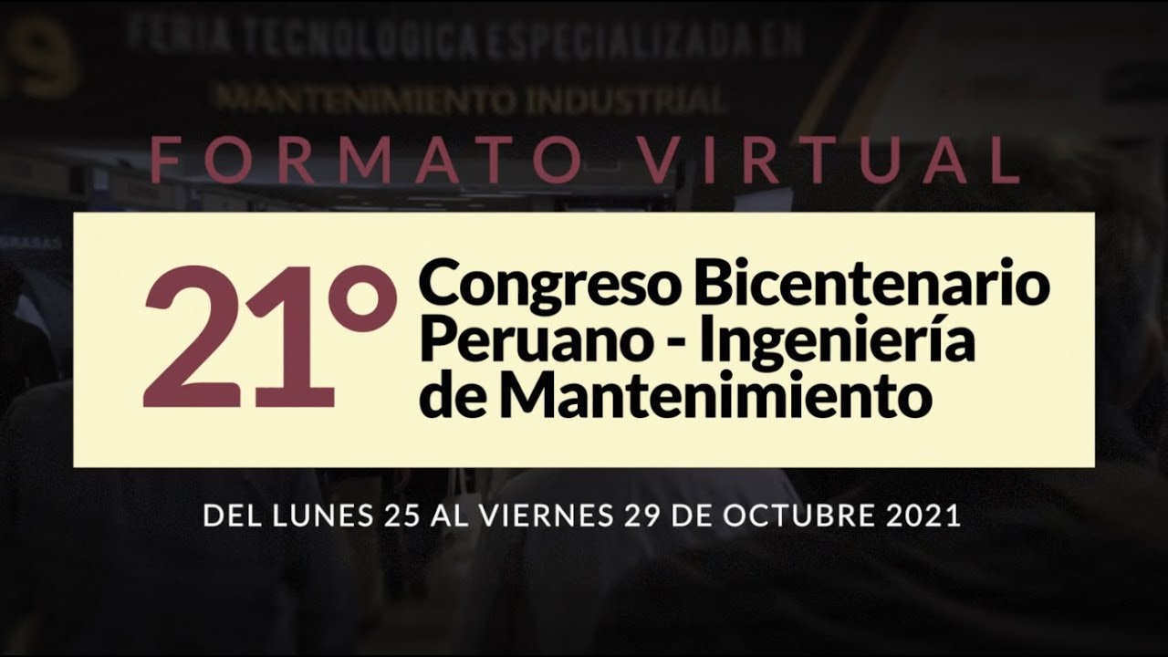 21 Congreso Bicentenario Peruano Ingeniería de Mantenimiento