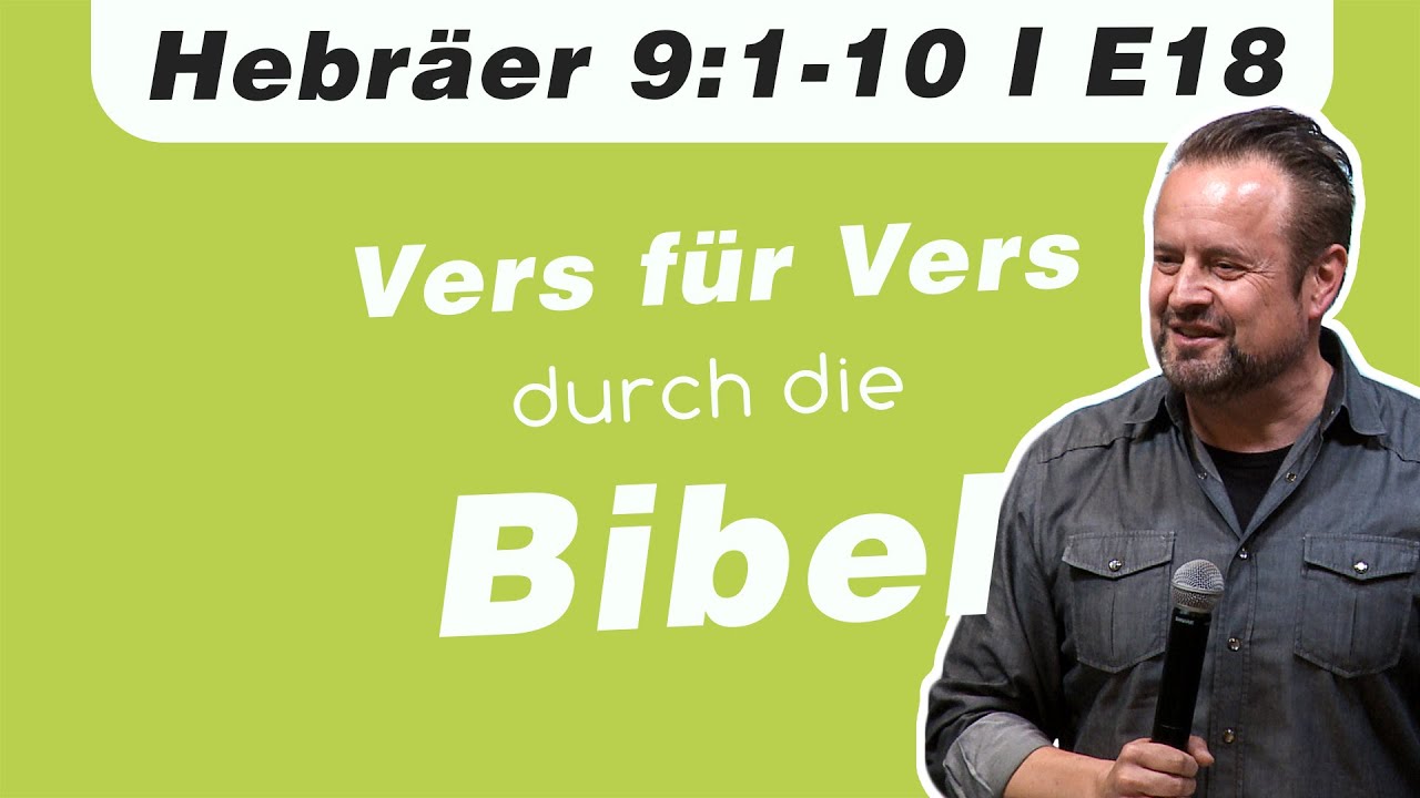 Jesus und das alte Tempelsystem // Hebräer 9:1-10 // E18 - Vers für Vers durch die Bibel Podcast