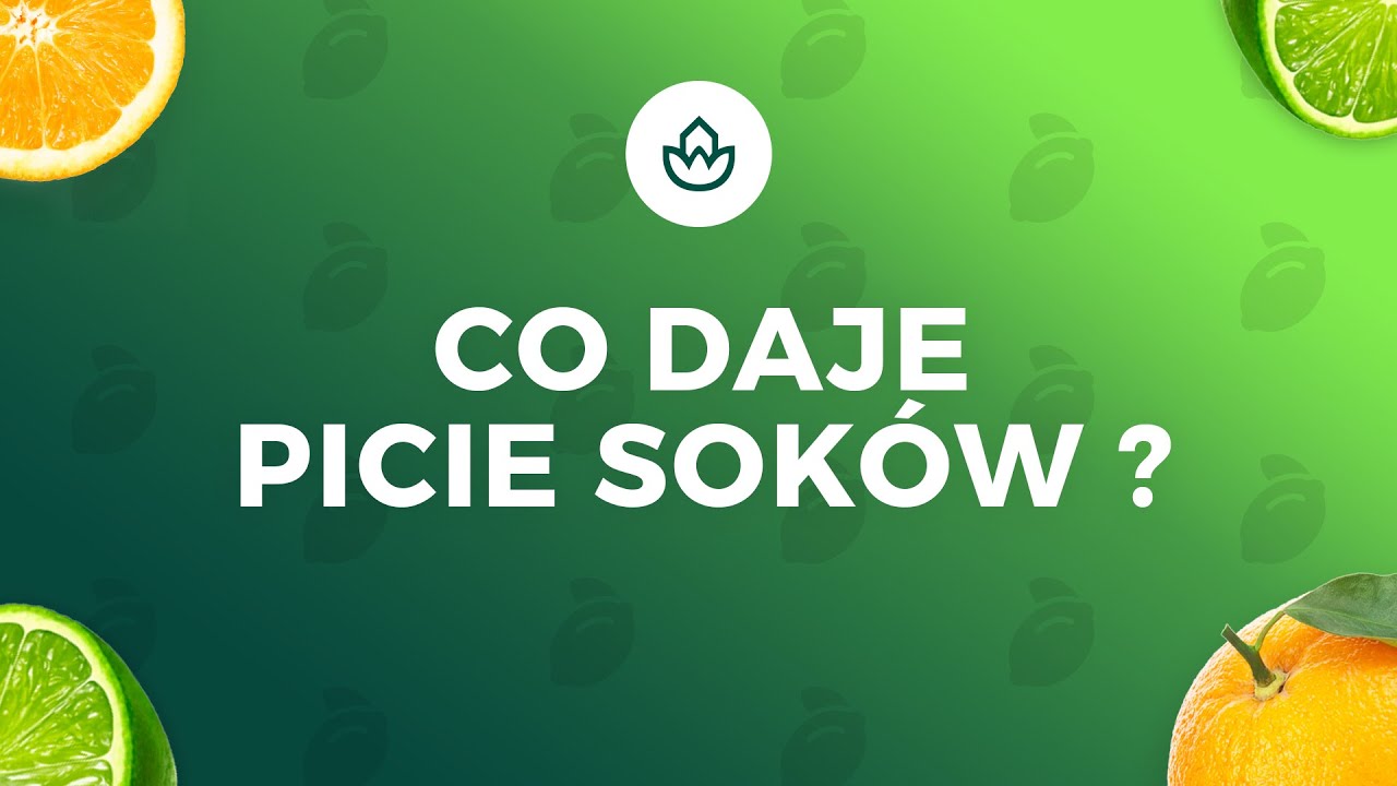 CO DAJE PICIE SOK&Oacute;W? 🍹🍊