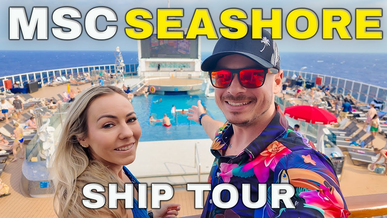 MSC Seashore SHIP TOUR | We Didn't Expect to LOVE This Ship!