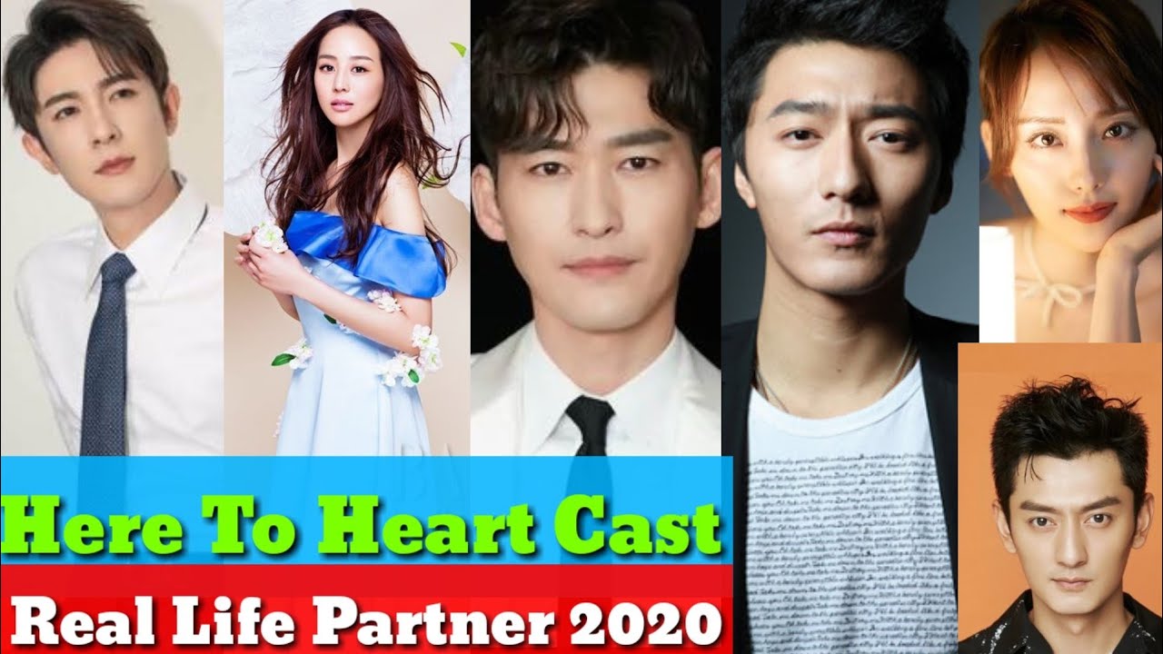 Here To Heart Cast Real Life Partner 2020,Zhang Han Jennie Chang, Jing Chao, Jenny Zhang, Qiuzi Ma