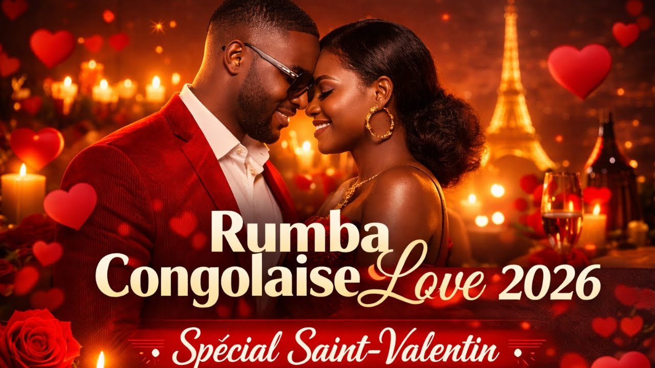 Rumba Congolaise Amour 2026  Spécial Saint Valent