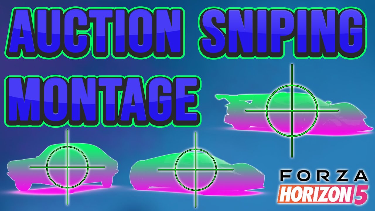 Auction Sniping Montage!?!?! (+500,000,000 CR) - Forza Horizon 5
