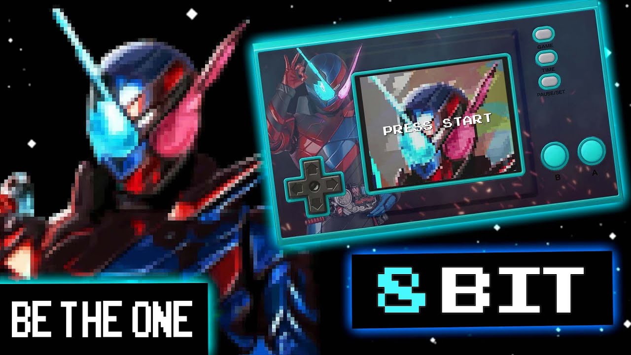 Be The One - Kamen Rider Build [ 8 Bit Remix ]