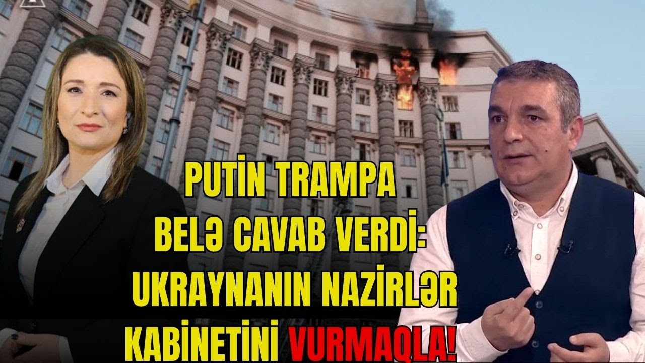 ŞOK! Putin Trampa  Ukraynanın Nazirlər Kabinetini vurmaqla cavab verdi! N.Cəfərli ilə GÜNDƏM- LAF TV