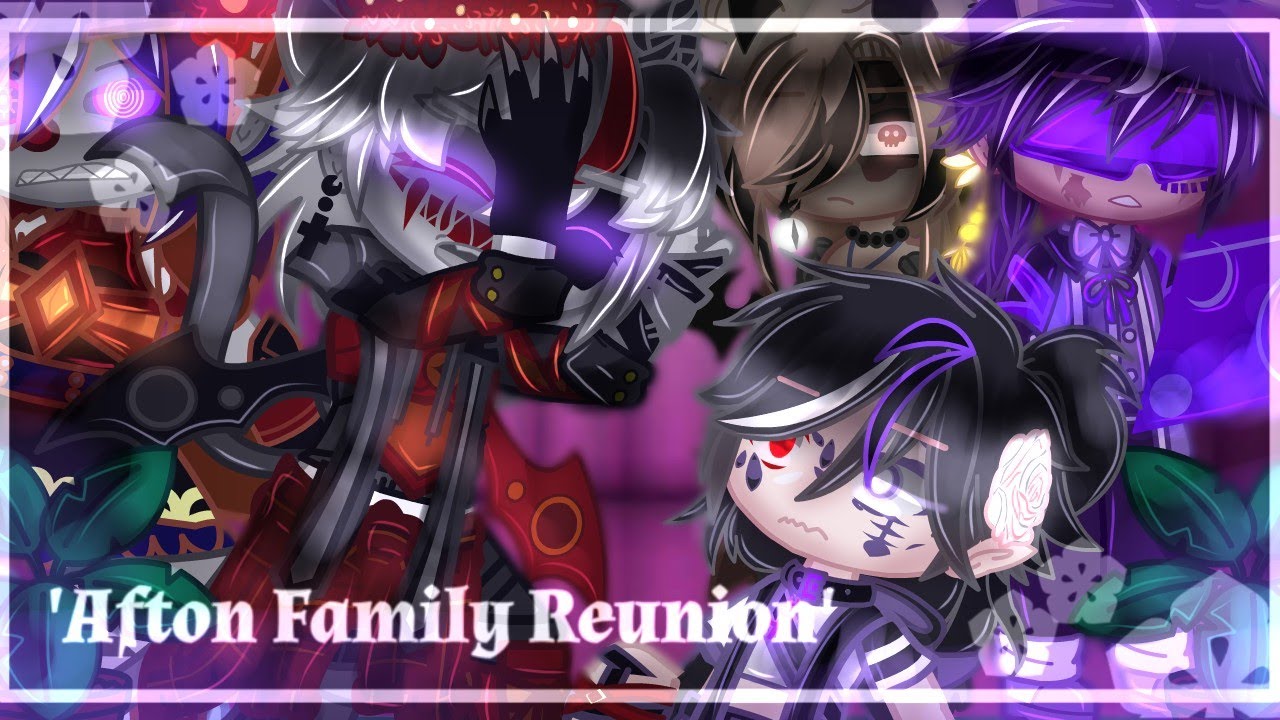 Afton Family Reunion Remake||