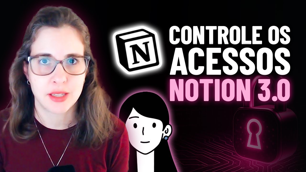 Como limitar acessos no Notion e proteger suas informa&ccedil;&otilde;es