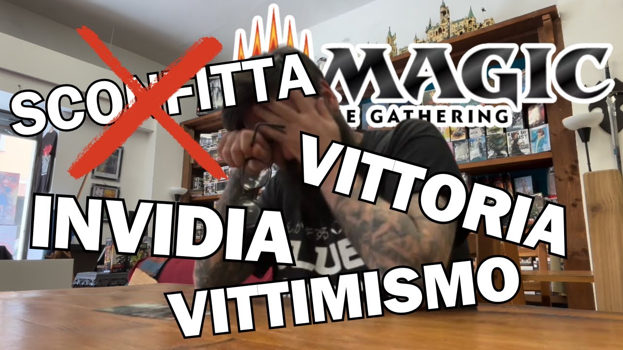 MTG: Sconfitta, invidia, vittimismo