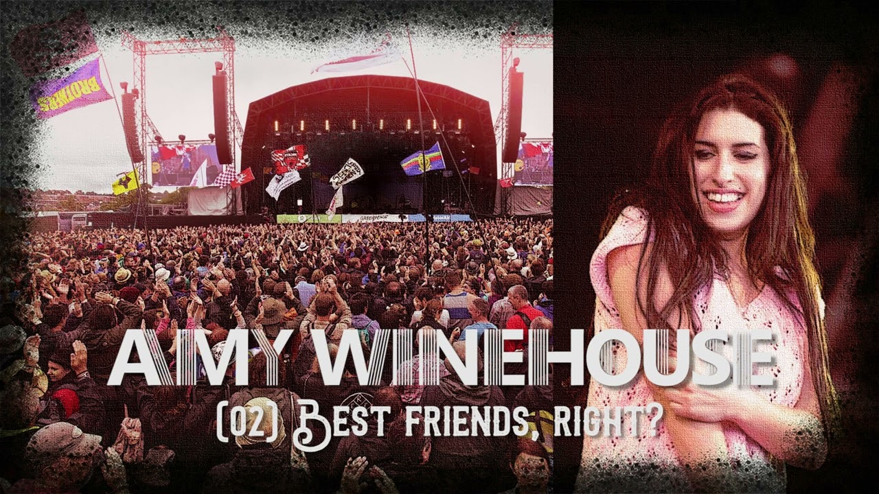 Best Friends, Right? (Amy Winehouse) ● Live @ Glastonbury Festival, June 27th 2004
