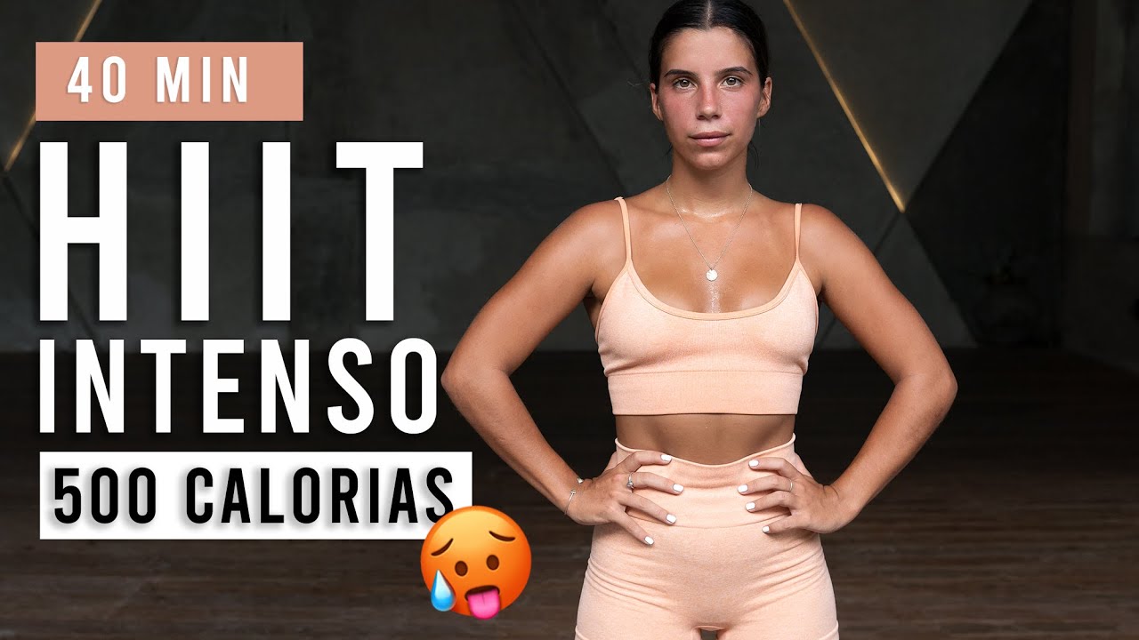 40 Min Cardio HIIT Intenso | Quema 500 Calorías Con Esta Rutina | Ejercicios Para Bajar Peso En Casa