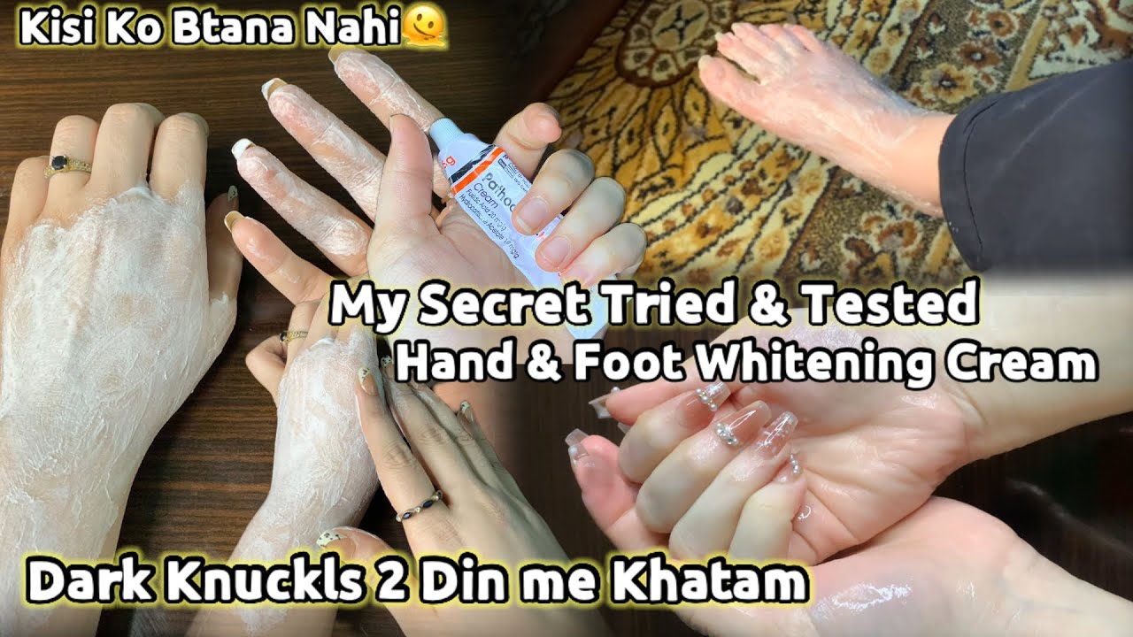 My Secret Hand & Foot Whitening Cream - Dark Knuckles Removal - Beautiful HandFoot In Winters