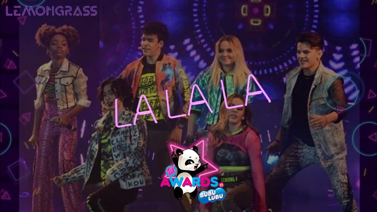 LemonGrass - La La La | Tú Awards 2019