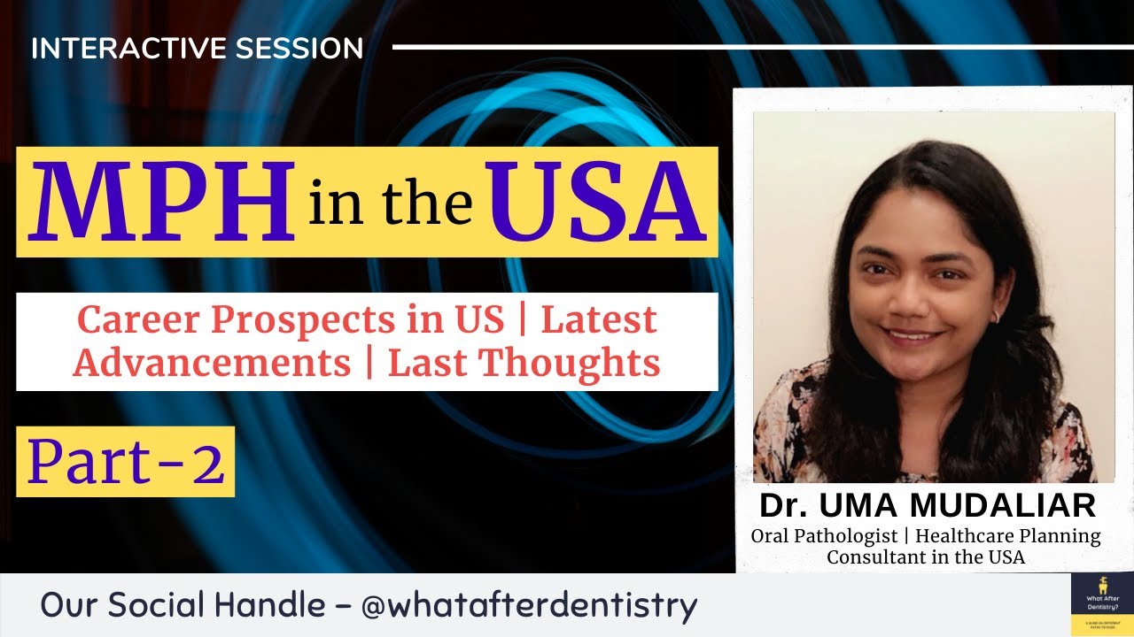 Part 2 - MPH in US after BDS/MDS | Scope & Opportunities | What After Dentistry