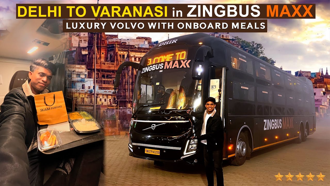 दिल्ली से वाराणसी(Banaras) in Zingbus Maxx with Onboard Meals 🍔🍕 | Highway pe chalne vali Flight 😱✈️