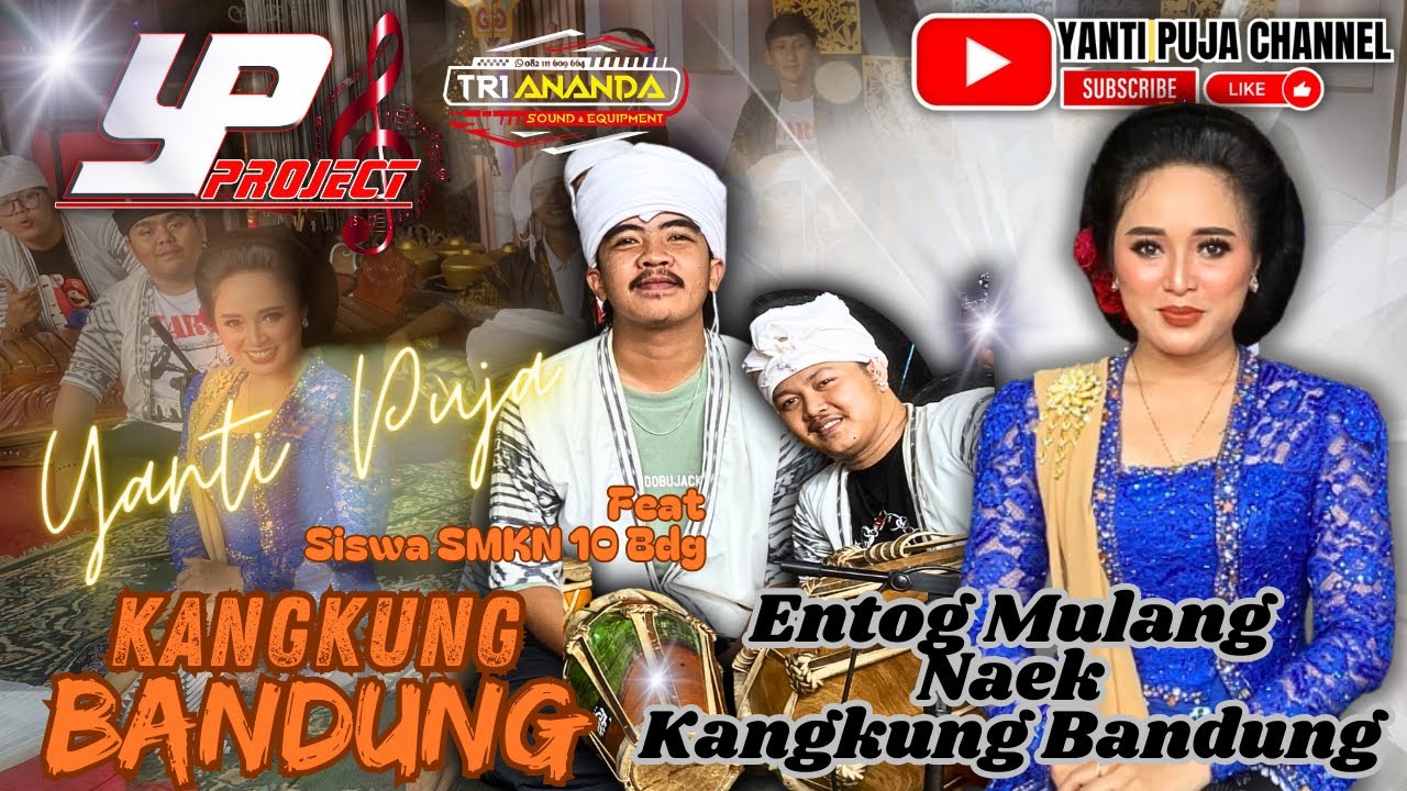 YANTI PUJA || ENTOG MULANG Naek KANGKUNG BANDUNG