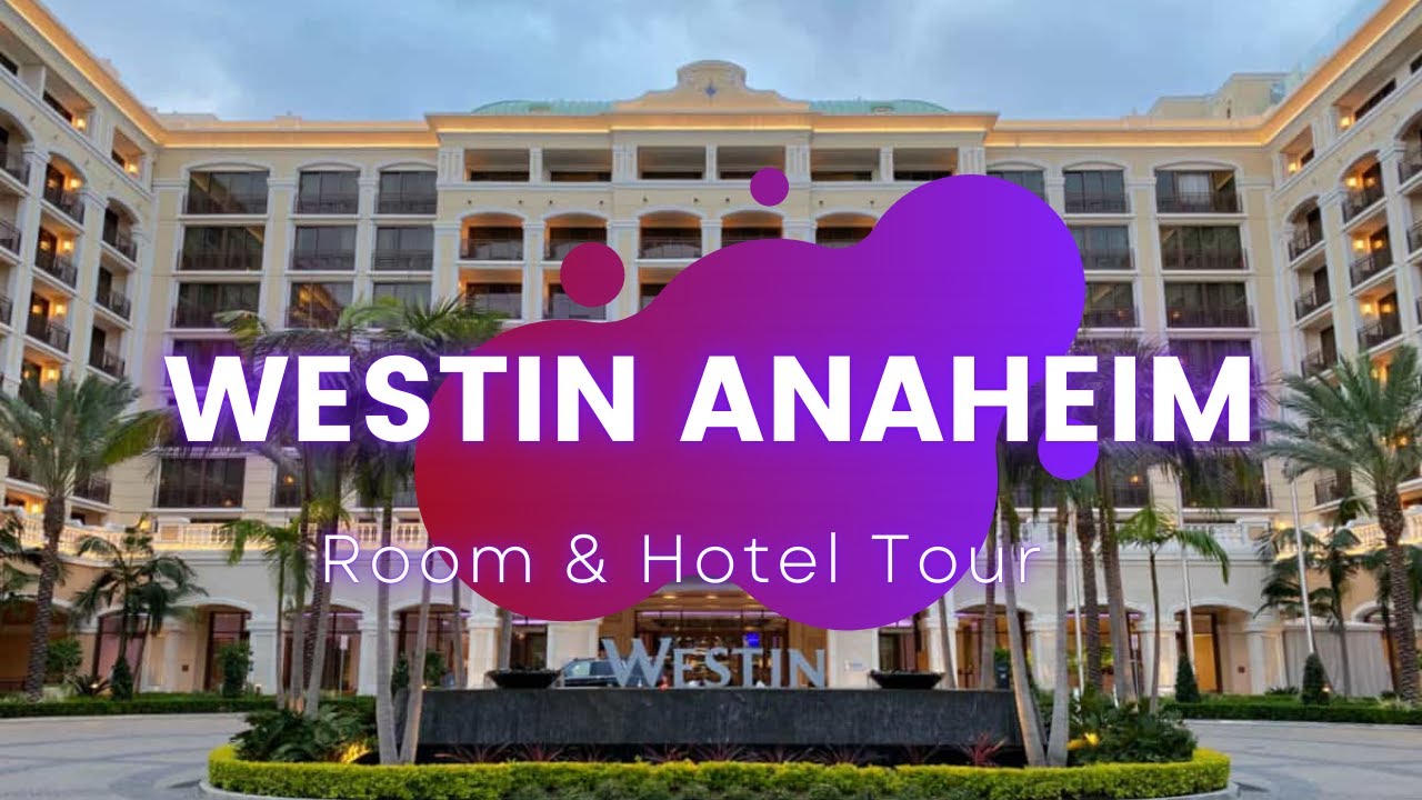 Westin Anaheim Hotel Room Tour - Best Hotel Bar! Views of Disney California Adventure