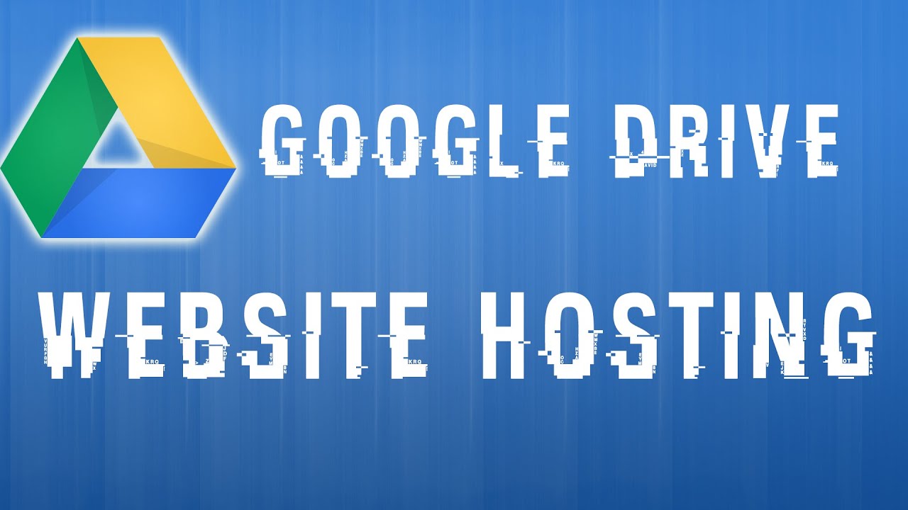 How to host a website with Google Drive