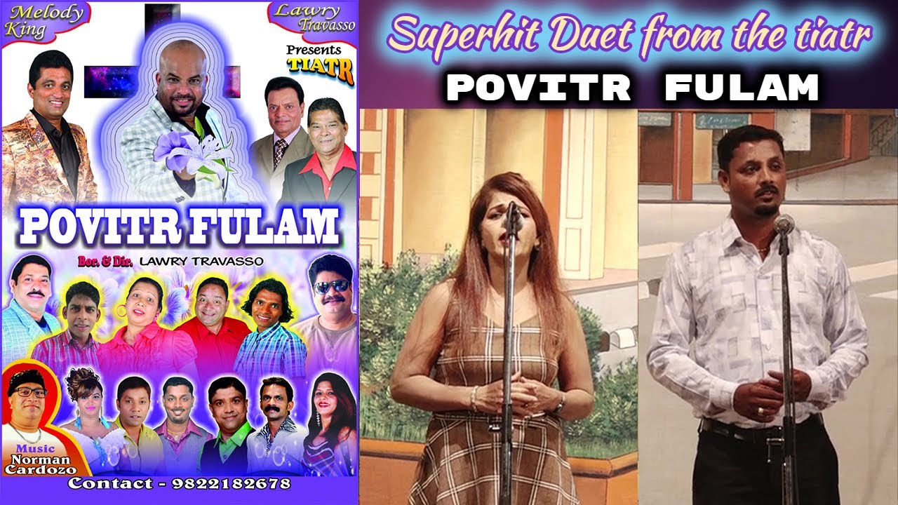 Goa Konkani duet song by Peter De Arambol & Rosy Alvares from the tiatr POVITR FULAM
