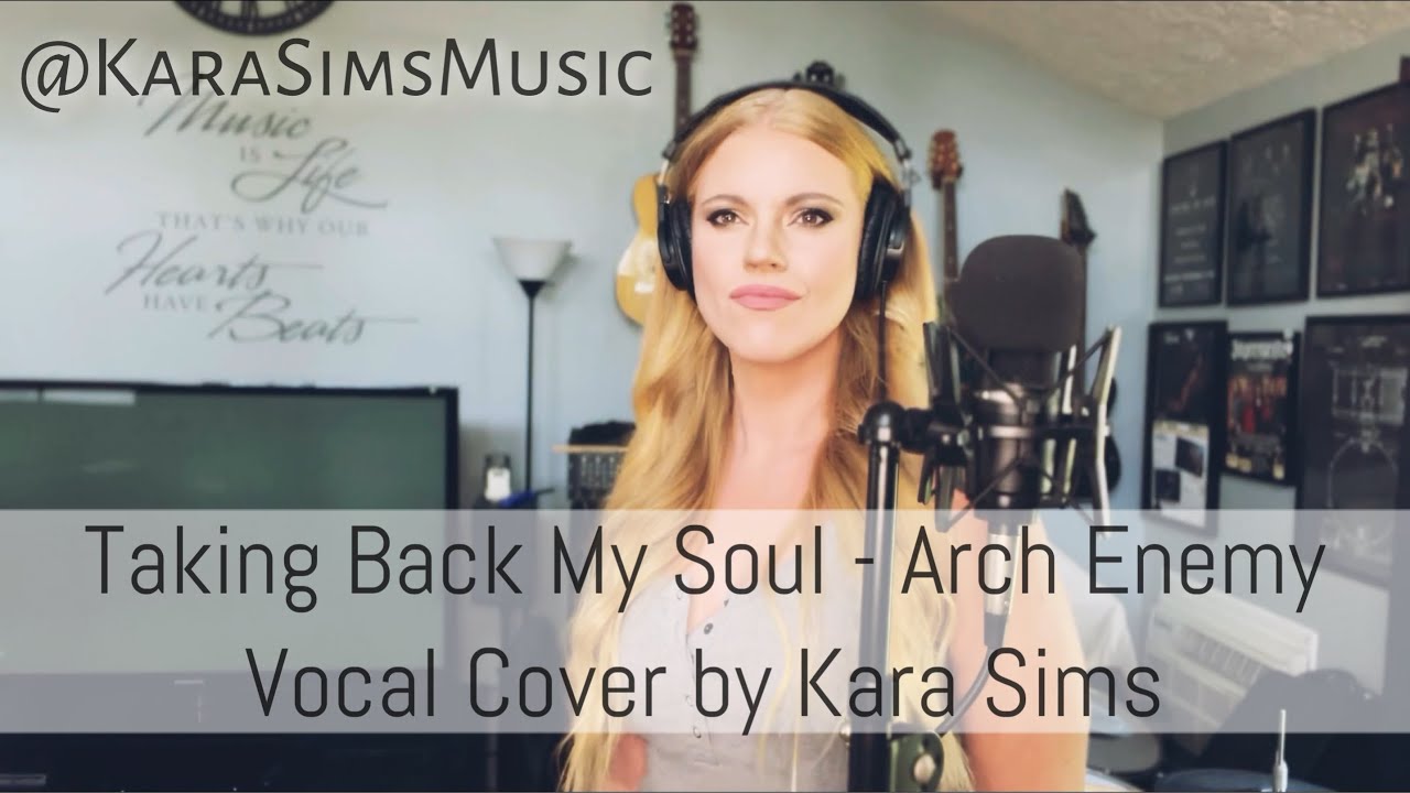 Arch Enemy: Taking Back My Soul vocal cover by @KaraSimsMusic
