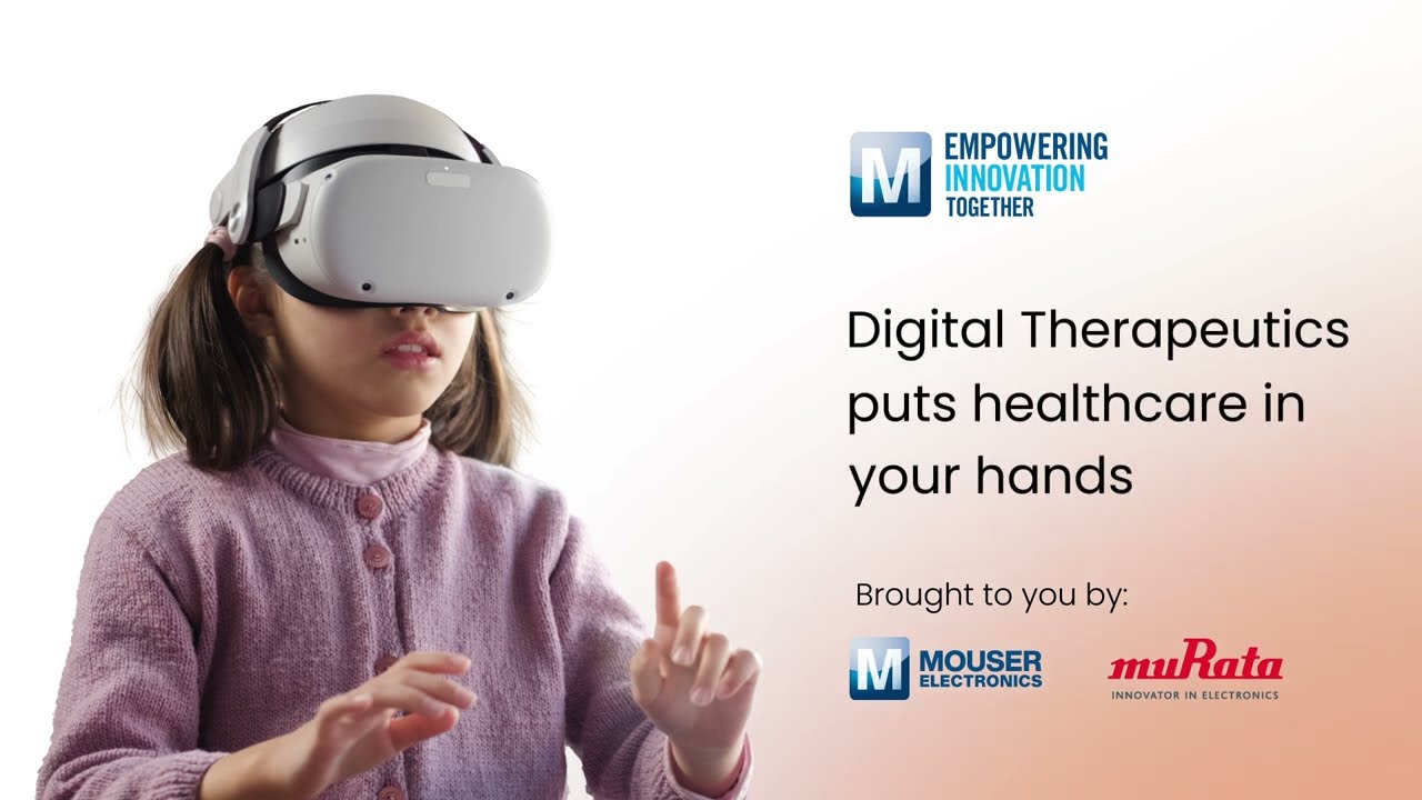 Digital Therapeutics: Overview | Mouser Electronics