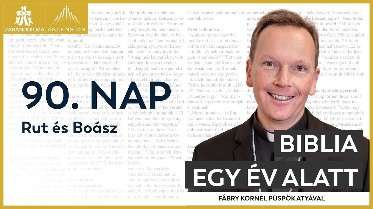 90. nap: Rut &eacute;s Bo&aacute;sz &ndash; Biblia egy &eacute;v alatt podcast