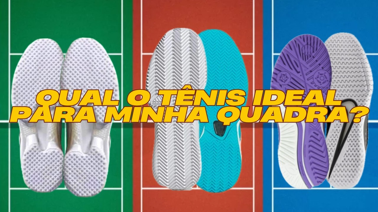 O TÊNIS IDEAL para cada tipo de quadra de tênis