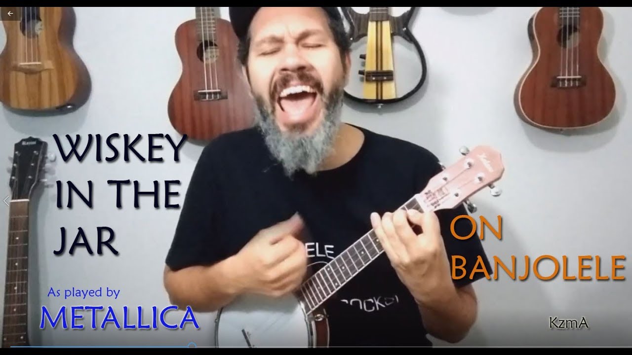 Wiskey in the Jar  ( as played by METALLICA) -  Banjolele cover -  KzmA