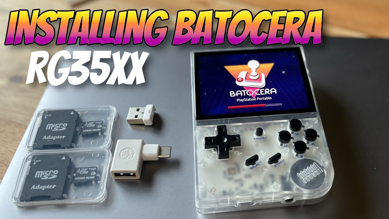 INSTALLING BATOCERA ON RG35XX