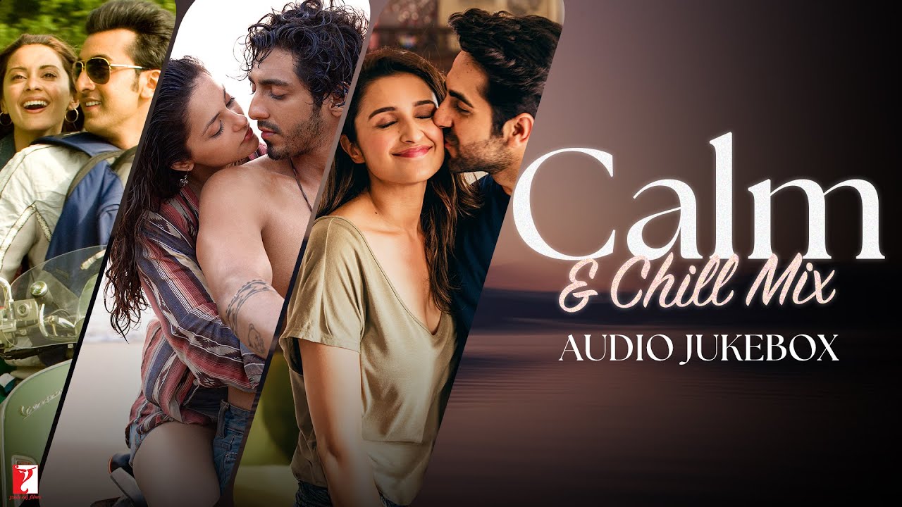 Calm & Chill Mix | Audio Jukebox | Hindi Feel-Good Songs