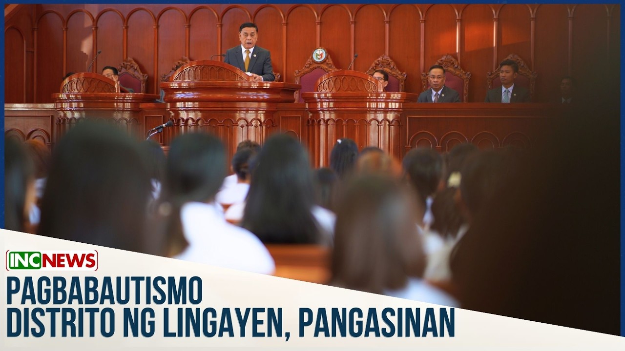 Pagbabautismo sa Distrito ng Lingayen, Pangasinan | INC News