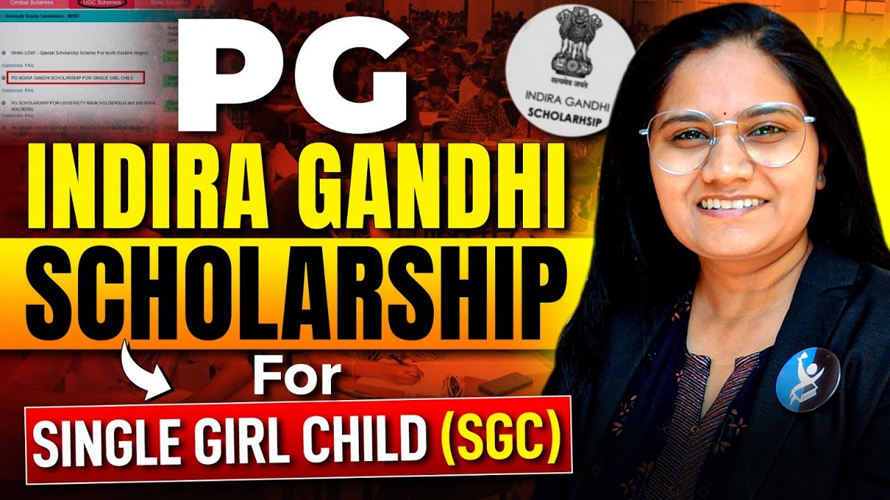 Indira Gandhi PG Scholarship For Single Girl Child | Complete Details | IFAS