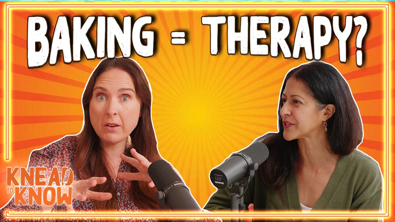 Baking as Therapy & The Best Moments from the Knead To Know Baking Podcast