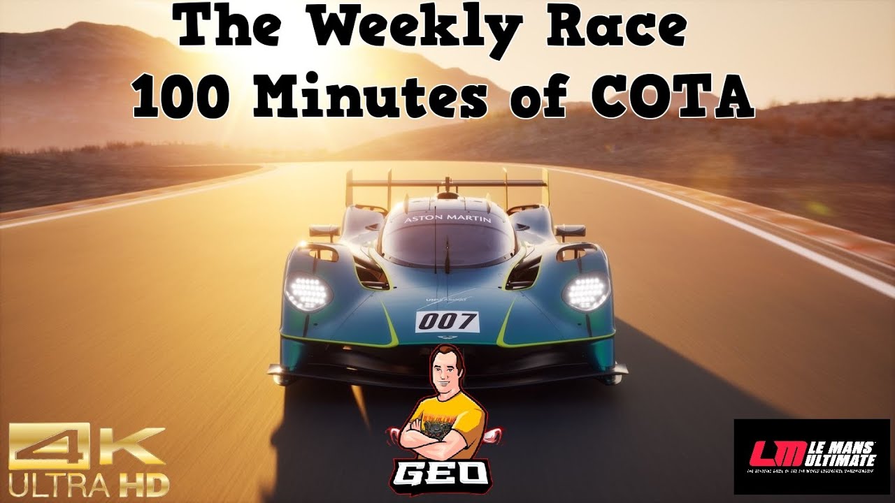 Le Mans Ultimate Live in 4k 🔴 Weekly Race at COTA 🏎️