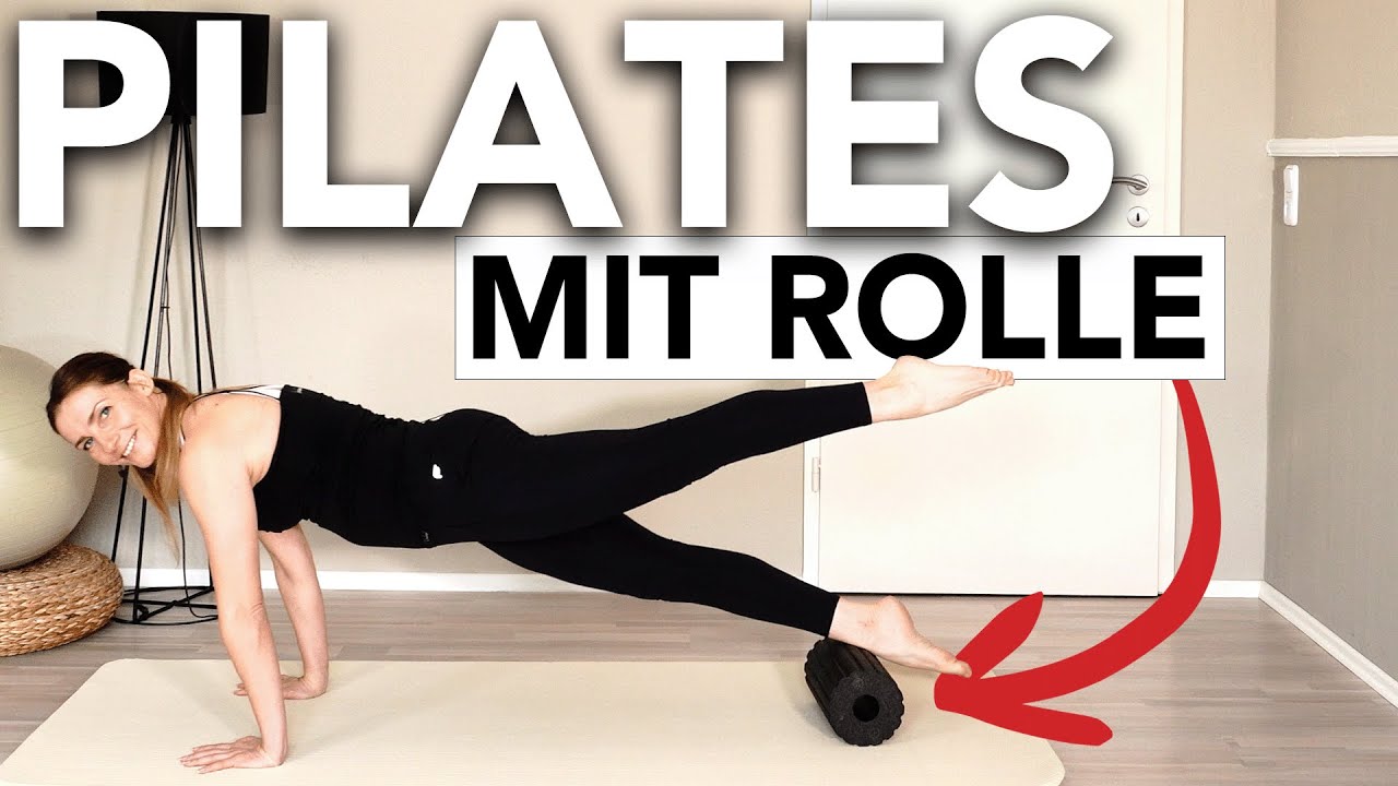 Pilates mit der Rolle 💪 25 Min Effektives Ganzk&ouml;rper Workout f&uuml;r Kraft & Balance