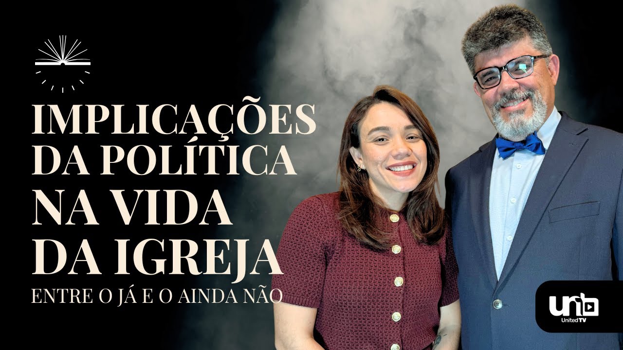 As Implicações da Polarização da Política na Igreja | Entre o Já e o Ainda Não