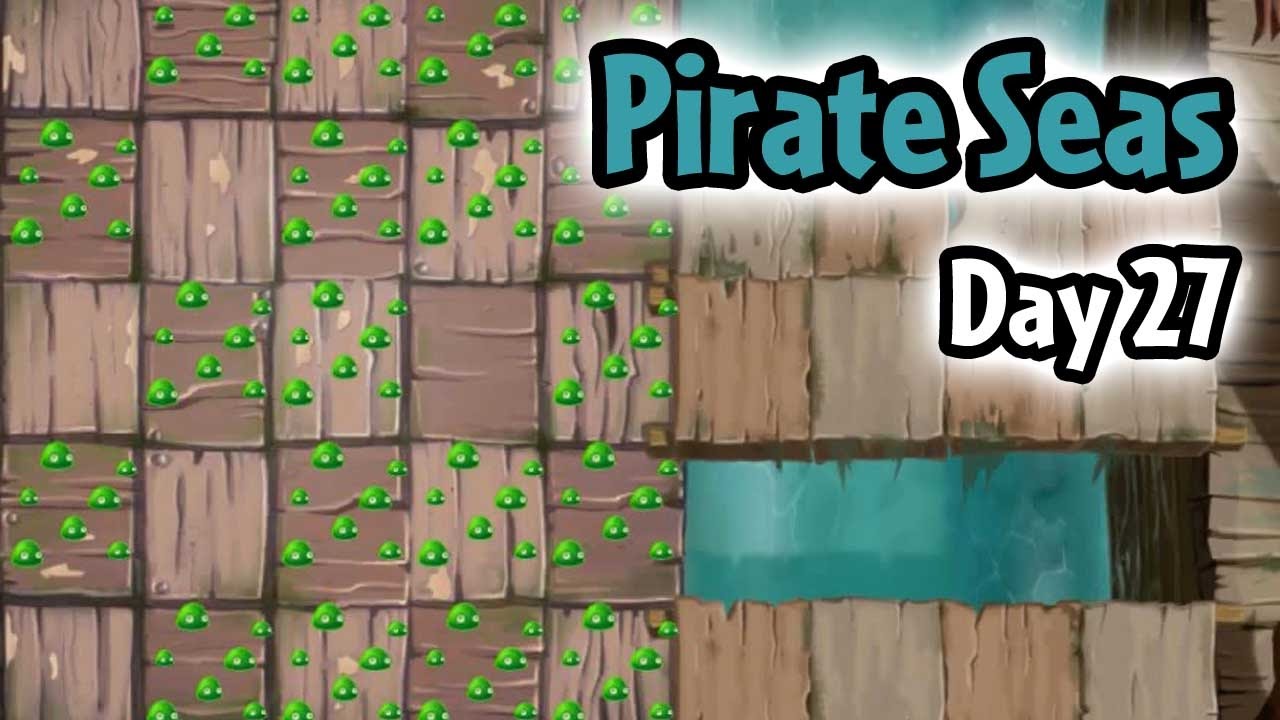 Plants vs Zombies 2 - Pirate Seas Day 27: Massive Attack with Dave's Mold Colonies