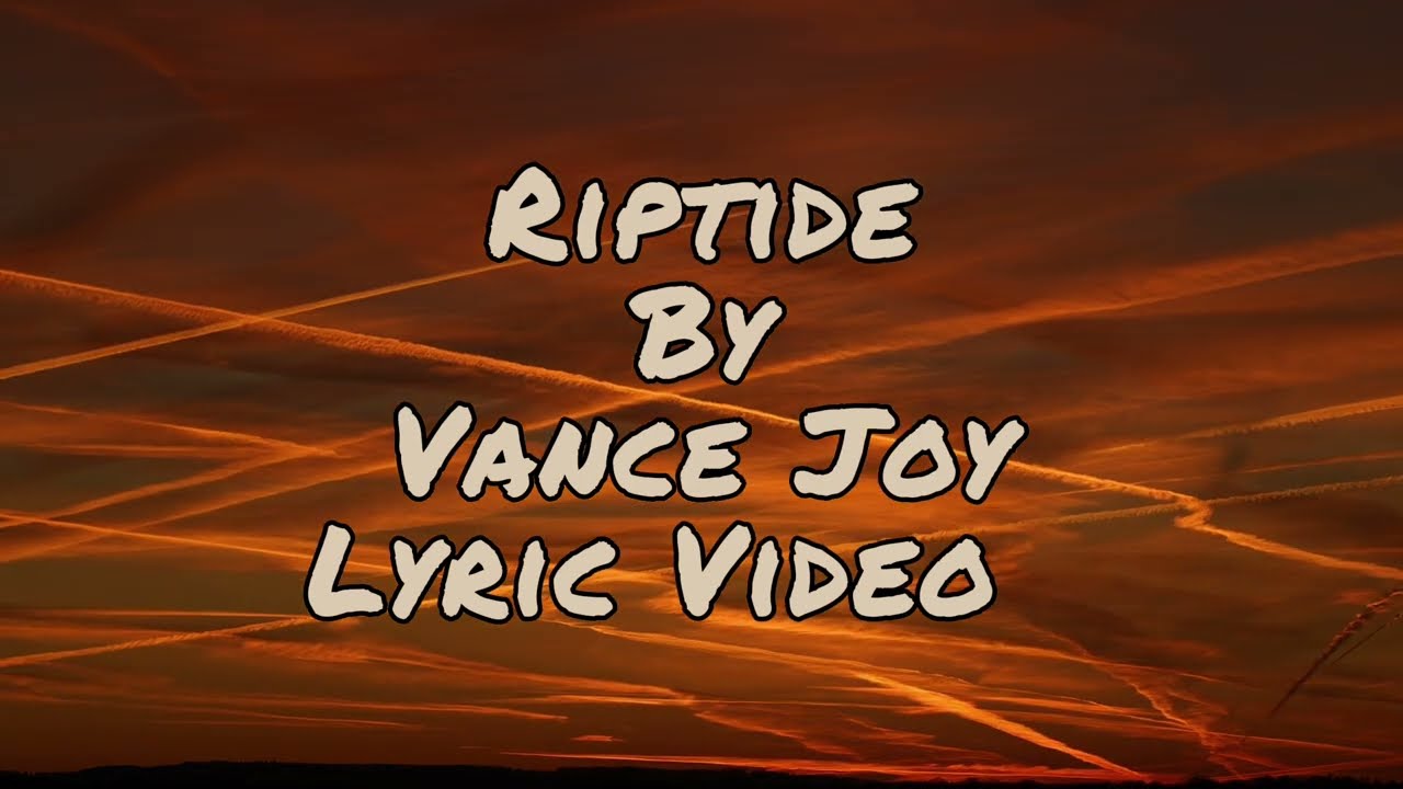 Riptide — Vance Joy | Lyric Video