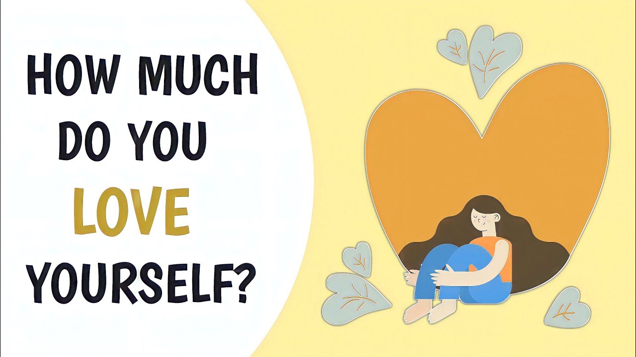 How much do you LOVE YOURSELF? | Personality Test