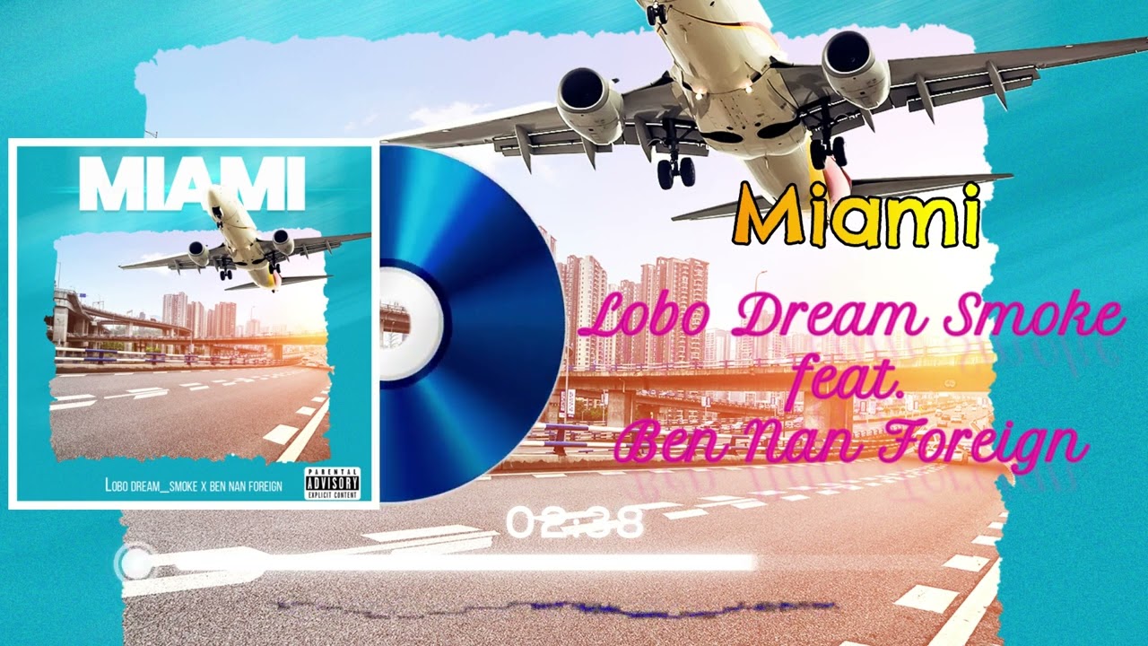 Miami - Lobo feat. Ben Nan Foreign
